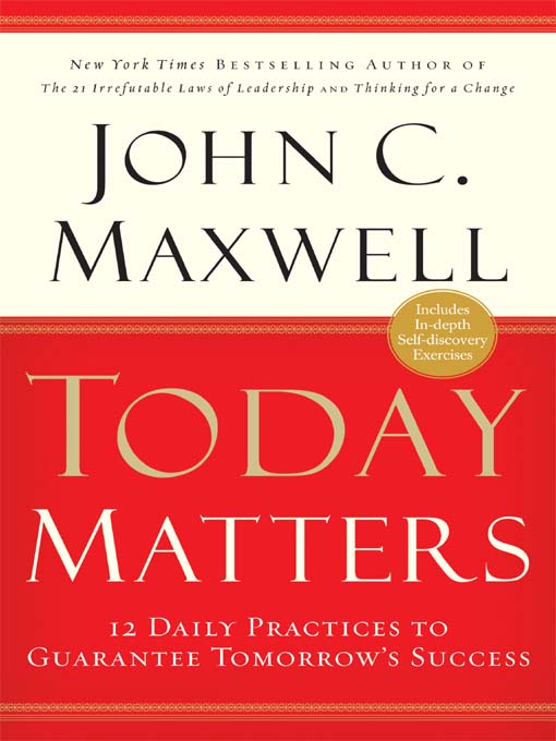 Title details for Today Matters by John C. Maxwell - Wait list